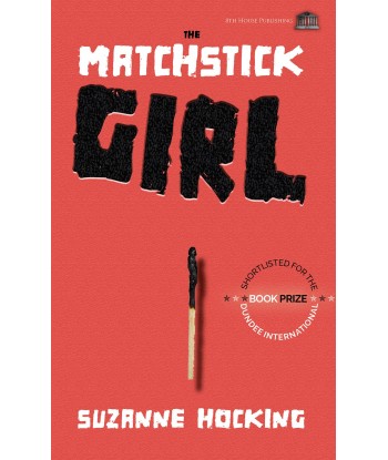 THE MATCHSTICK GIRL by Suzanne Hocking-Softcover
