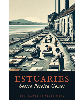 ESTUARIES by Soeiro Pereira Gomes