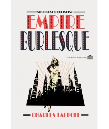 Empire Burlesque by Charles Talkoff